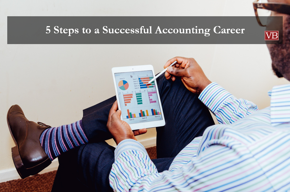 5 Steps to a Successful Accounting Career VincentBenjamin